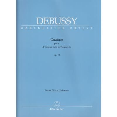Partitions classique BARENREITER DEBUSSY - QUATUOR OP.10 - PARTIES Ensemble à cordes - Publicité Partitions classique BARENREITER DEBUSSY - QUATUOR OP.10 - PARTIES Ensemble à cordes - Publicité