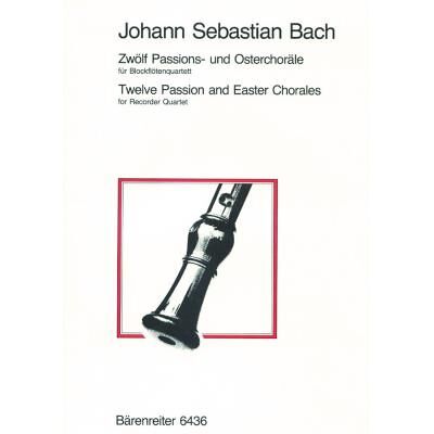 Partitions classique BARENREITER BACH J.S. - ZWOLF PASSIONS- UND OSTERCHORALE FUR BLOCKFLOTENQUARTETT - QUATUOR POUR FLUTES A BEC Flûte à bec - Publicité Partitions classique BARENREITER BACH J.S. - ZWOLF PASSIONS- UND OSTERCHORALE FUR BLOCKFLOTENQUARTETT - QUATUOR POUR FLUTES A BEC Flûte à bec - Publicité