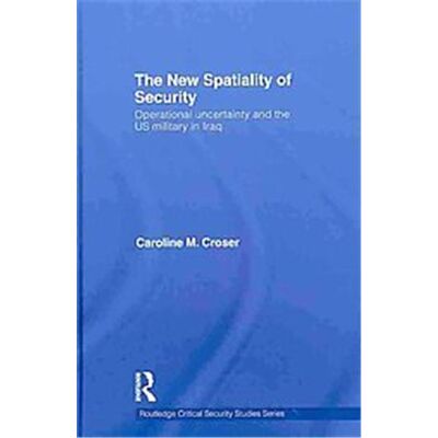Routledge The New Spatiality of Security - Publicité Routledge The New Spatiality of Security - Publicité