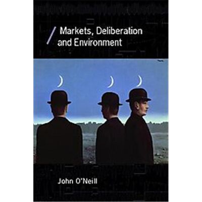 Routledge Markets, Deliberation And Environment, Economics As Social Theory - Publicité Routledge Markets, Deliberation And Environment, Economics As Social Theory - Publicité