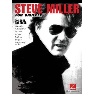 Partitions variété, pop, rock... HAL LEONARD STEVE MILLER - STEVE MILLER FOR UKULELE - UKULELE Guitare - Publicité Partitions variété, pop, rock... HAL LEONARD STEVE MILLER - STEVE MILLER FOR UKULELE - UKULELE Guitare - Publicité
