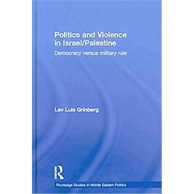 Politics and Violence in Israel/Palestine, Routledge Studies In Middle Eastern Politics - Publicité Politics and Violence in Israel/Palestine, Routledge Studies In Middle Eastern Politics - Publicité