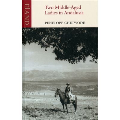 Two Middle-Aged Ladies In Andalusia (Paperback) - Publicité Two Middle-Aged Ladies In Andalusia (Paperback) - Publicité