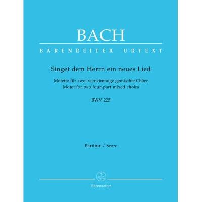 Partitions classique BARENREITER BACH J.S. - SINGET DERN HERRN EIN NEUES LIED B-FLAT MAJOR BWV 225 - CONDUCTEUR Grand format - Publicité Partitions classique BARENREITER BACH J.S. - SINGET DERN HERRN EIN NEUES LIED B-FLAT MAJOR BWV 225 - CONDUCTEUR Grand format - Publicité