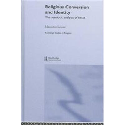 Religious Conversion and Identity, Routledge Studies in Religion, 3 - Publicité Religious Conversion and Identity, Routledge Studies in Religion, 3 - Publicité