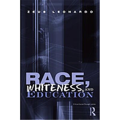 Routledge Race, Whiteness, and Education, Critical Social Thought Series - Publicité Routledge Race, Whiteness, and Education, Critical Social Thought Series - Publicité