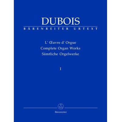 Partitions classique BARENREITER DUBOIS THEODORE- SAMTLICHE ORGELWORKE, BAND I - ORGUE Orgue - Publicité Partitions classique BARENREITER DUBOIS THEODORE- SAMTLICHE ORGELWORKE, BAND I - ORGUE Orgue - Publicité
