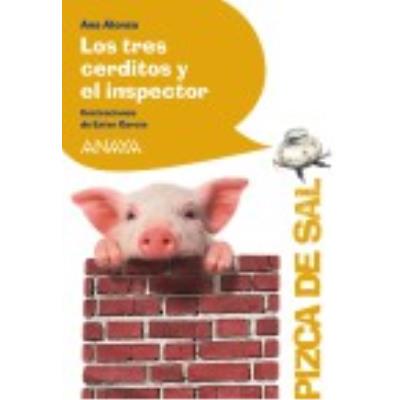 Anaya Los Tres Cerditos Y El Inspector - Alonso ,Ana , García Cortés, Ester (il.) - Publicité Anaya Los Tres Cerditos Y El Inspector - Alonso ,Ana , García Cortés, Ester (il.) - Publicité
