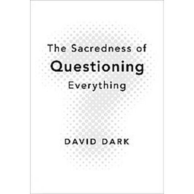 Zondervan The Sacredness of Questioning Everything - Publicité Zondervan The Sacredness of Questioning Everything - Publicité