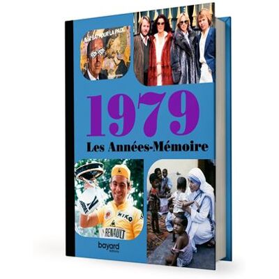 Les années mémoire 1979 - Collectif - Bayard - relié - Beau livre - Publicité Les années mémoire 1979 - Collectif - Bayard - relié - Beau livre - Publicité