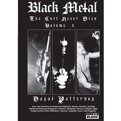 Black Metal The cult never dies - Dayal Patterson - Camion Blanc Eds - broché - Essai - Publicité Black Metal The cult never dies - Dayal Patterson - Camion Blanc Eds - broché - Essai - Publicité