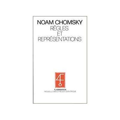 Règles et représentations - traduit de l'anglais - Noam Chomsky - Flammarion - broché - Essai - Publicité Règles et représentations - traduit de l'anglais - Noam Chomsky - Flammarion - broché - Essai - Publicité