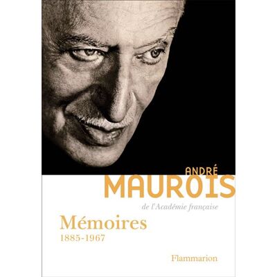 Mémoires 1885-1967 - André Maurois - Flammarion - broché - Roman - Publicité Mémoires 1885-1967 - André Maurois - Flammarion - broché - Roman - Publicité
