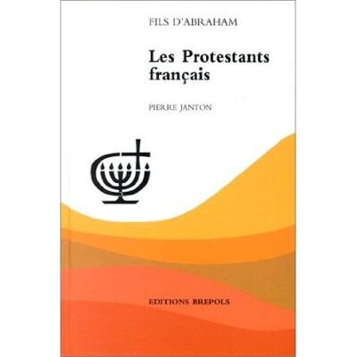 Protestants francais (les) - P JANTON - Brepols - broché - Etude - Publicité Protestants francais (les) - P JANTON - Brepols - broché - Etude - Publicité
