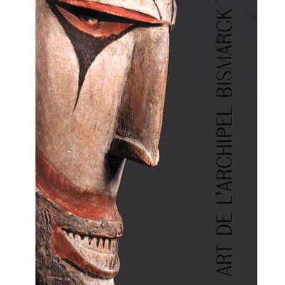 Art de l'Archipel Bismarck - Conru - 5 Continents Eds - relié - Beau livre - Publicité Art de l'Archipel Bismarck - Conru - 5 Continents Eds - relié - Beau livre - Publicité