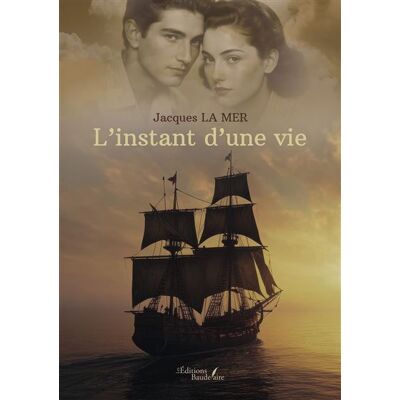 L'instant d'une vie - Jacques La Mer - Baudelaire - broché - Roman - Publicité L'instant d'une vie - Jacques La Mer - Baudelaire - broché - Roman - Publicité