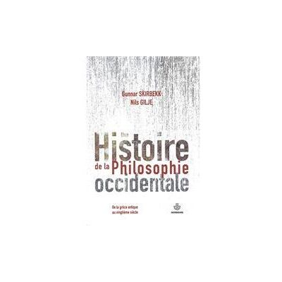 Une histoire de la philosophie occidentale De la Grèce antique au vingtième siècle - Gunnar Skirbekk - Hermann - relié - Etude - Publicité Une histoire de la philosophie occidentale De la Grèce antique au vingtième siècle - Gunnar Skirbekk - Hermann - relié - Etude - Publicité