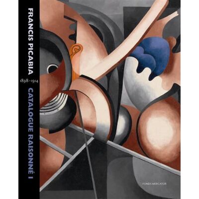 Francis picabia - catalogue raisonne volume i 1898-1914 Catalogue raisonné (1890-1914) - Camfield/pierre/clements/calte - Fonds Mercator - relié - Beau livre - Publicité Francis picabia - catalogue raisonne volume i 1898-1914 Catalogue raisonné (1890-1914) - Camfield/pierre/clements/calte - Fonds Mercator - relié - Beau livre - Publicité