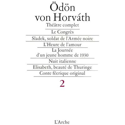 Théâtre T2 Horváth - Théâtre complet Tome 2 - Odon Von Horvath - Arche - Livre - Publicité Théâtre T2 Horváth - Théâtre complet Tome 2 - Odon Von Horvath - Arche - Livre - Publicité