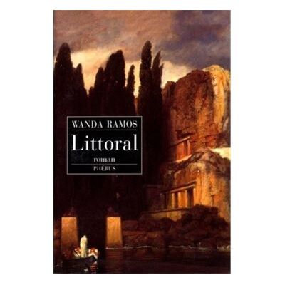 Littoral - Wanda Ramos - Phebus - broché - Roman - Publicité Littoral - Wanda Ramos - Phebus - broché - Roman - Publicité