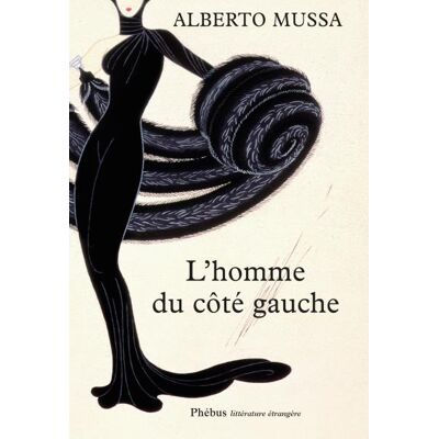 L homme du cote gauche - Alberto Mussa - Phebus - broché - Roman - Publicité L homme du cote gauche - Alberto Mussa - Phebus - broché - Roman - Publicité