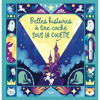 Belles histoires à lire caché sous la couette (+ lampe) - Collectif - Fleurus - cartonné - Contes et légendes jeunesse - Publicité Belles histoires à lire caché sous la couette (+ lampe) - Collectif - Fleurus - cartonné - Contes et légendes jeunesse - Publicité