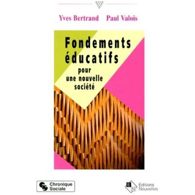 Chronique Sociale Fondements educatifs pour une nouvelle societe - Publicité Chronique Sociale Fondements educatifs pour une nouvelle societe - Publicité