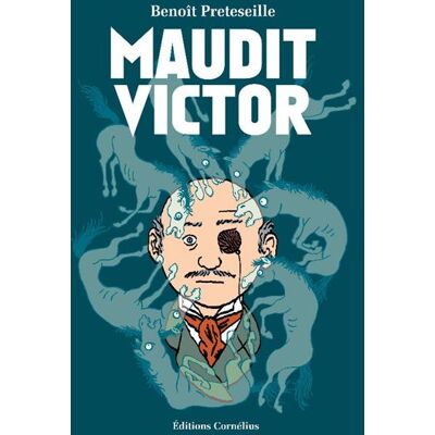Maudit Victor - Benoît Preteseille - Cornelius Eds - cartonné - Bande dessinée - Publicité Maudit Victor - Benoît Preteseille - Cornelius Eds - cartonné - Bande dessinée - Publicité