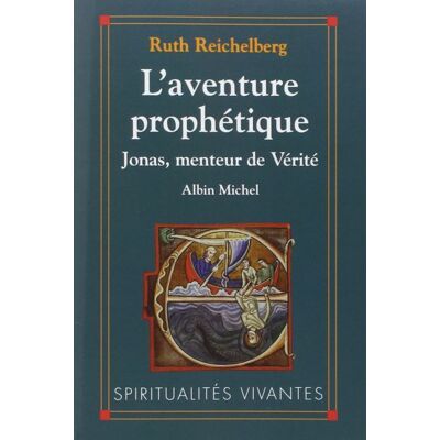 L'Aventure prophétique Jonas, menteur de vérité - Ruth Reichelberg - Albin Michel - broché - Livre - Publicité L'Aventure prophétique Jonas, menteur de vérité - Ruth Reichelberg - Albin Michel - broché - Livre - Publicité