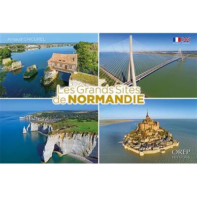 Les grands sites de Normandie - Arnaud Chicurel - Orep - broché - Beau livre - Publicité Les grands sites de Normandie - Arnaud Chicurel - Orep - broché - Beau livre - Publicité