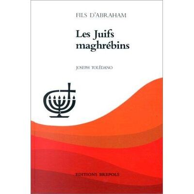 Juifs maghrebins (les) - - J TOLEDANO - Brepols - Livre - Publicité Juifs maghrebins (les) - - J TOLEDANO - Brepols - Livre - Publicité