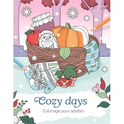 Cozy days - Coloriage pour adultes - Collectif - Chantecler - broché - Livre-jeu - Publicité Cozy days - Coloriage pour adultes - Collectif - Chantecler - broché - Livre-jeu - Publicité