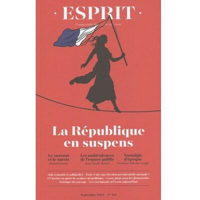 Esprit - La République en suspens Septembre 2024 - Collectif - Esprit - broché - Revue - Publicité Esprit - La République en suspens Septembre 2024 - Collectif - Esprit - broché - Revue - Publicité