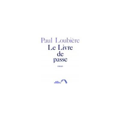 Le livre de passe le - Paul Loubière - Phebus - broché - Livre - Publicité Le livre de passe le - Paul Loubière - Phebus - broché - Livre - Publicité
