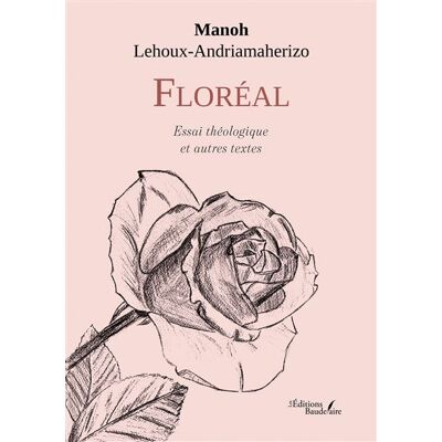 Floréal - Manoh Lehoux-Andriamaherizo - Baudelaire - broché - Essai - Publicité Floréal - Manoh Lehoux-Andriamaherizo - Baudelaire - broché - Essai - Publicité