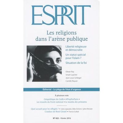 Esprit - Les religions dans l'arène publique Février 2016 - Collectif - Esprit - broché - Revue - Publicité Esprit - Les religions dans l'arène publique Février 2016 - Collectif - Esprit - broché - Revue - Publicité