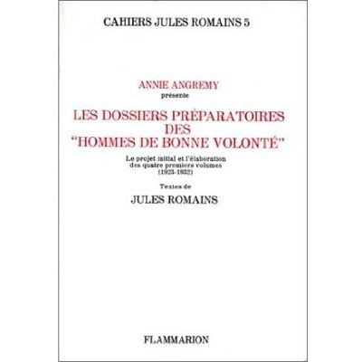 Les Dossiers préparatoires des Hommes de bonne volonté Le Projet initial et l'élaboration des quatre premiers volumes (1923-1932) - Jules Romains - Flammarion - broché - Livre - Publicité Les Dossiers préparatoires des Hommes de bonne volonté Le Projet initial et l'élaboration des quatre premiers volumes (1923-1932) - Jules Romains - Flammarion - broché - Livre - Publicité