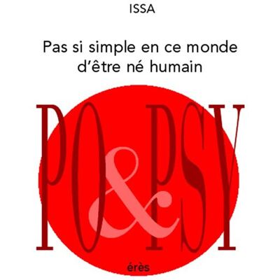 Eres Pas si simple en ce monde d'être né humain. Choix de haïkus - Publicité Eres Pas si simple en ce monde d'être né humain. Choix de haïkus - Publicité