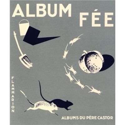 Album fee - Marguerite Reigner - Ass.des Amis Du Pere Castor - cartonné - Album jeunesse dès 3 ans - Publicité Album fee - Marguerite Reigner - Ass.des Amis Du Pere Castor - cartonné - Album jeunesse dès 3 ans - Publicité