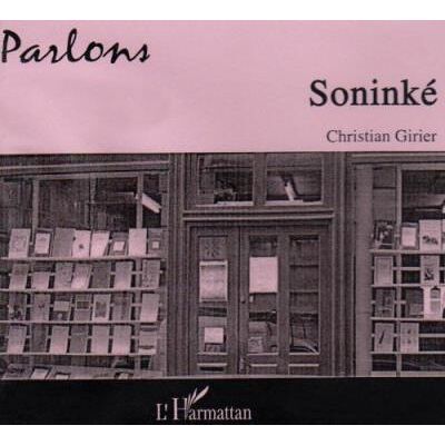 Cd parlons soninke (2 cd) - Girier Christian - L'harmattan - broché - Livre - Publicité Cd parlons soninke (2 cd) - Girier Christian - L'harmattan - broché - Livre - Publicité