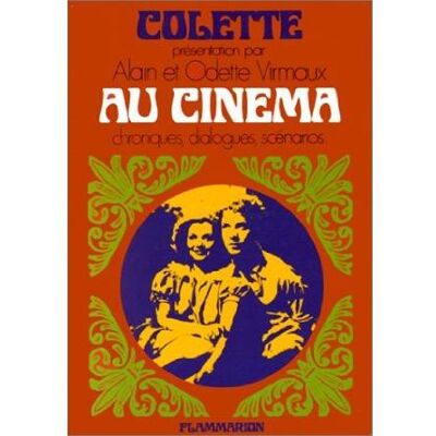 Au cinéma - presente 16 pages hors-texte - Sidonie-Gabrielle Colette - Flammarion - broché - Livre - Publicité Au cinéma - presente 16 pages hors-texte - Sidonie-Gabrielle Colette - Flammarion - broché - Livre - Publicité