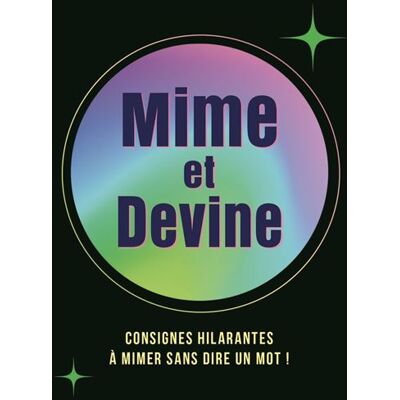 Mime et Devine (boîte) - Party Games Consignes hilarantes à mimer sans dire un mot ! - Collectif - Chantecler - Boîte ou accessoire - Jeux livres objets - Publicité Mime et Devine (boîte) - Party Games Consignes hilarantes à mimer sans dire un mot ! - Collectif - Chantecler - Boîte ou accessoire - Jeux livres objets - Publicité