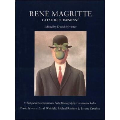 Catalogue raisonné Magritte Exhibitions Lists, Bibliography, Index - David Sylvester - Flammarion - relié - Livre - Publicité Catalogue raisonné Magritte Exhibitions Lists, Bibliography, Index - David Sylvester - Flammarion - relié - Livre - Publicité