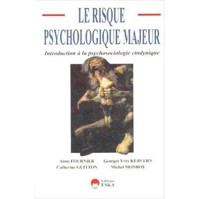 Le risque psychologique majeur introduction à la psychosociologie cindynique - introduction à la psychosociologie cindynique - EDITIONS ESKA - Eska - Livre - Publicité Le risque psychologique majeur introduction à la psychosociologie cindynique - introduction à la psychosociologie cindynique - EDITIONS ESKA - Eska - Livre - Publicité
