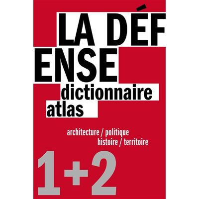 La defense - dictionnaire et atlas Dictionnaire et atlas (coffret) - Pierre Chabard - Parentheses Eds - Coffret - Dictionnaire et encyclopédie - Publicité La defense - dictionnaire et atlas Dictionnaire et atlas (coffret) - Pierre Chabard - Parentheses Eds - Coffret - Dictionnaire et encyclopédie - Publicité