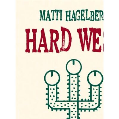 Hard West - Matti Hagelberg - L'association - broché - Bande dessinée - Publicité Hard West - Matti Hagelberg - L'association - broché - Bande dessinée - Publicité