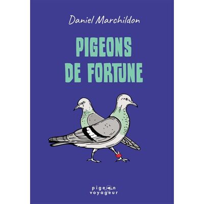 Pigeons de fortune - Daniel Marchildon - David - broché - roman jeunesse - Publicité Pigeons de fortune - Daniel Marchildon - David - broché - roman jeunesse - Publicité