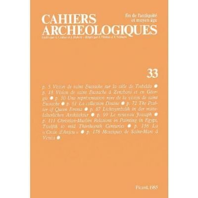 Cahiers archéologiques, n° 33 Fin de l'Antiquité et du Moyen Âge - Collectif - Picard - broché - Livre - Publicité Cahiers archéologiques, n° 33 Fin de l'Antiquité et du Moyen Âge - Collectif - Picard - broché - Livre - Publicité