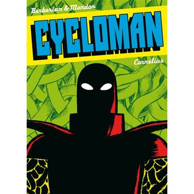 Cycloman - Charles Berbérian - Cornelius Eds - broché - Bande dessinée - Publicité Cycloman - Charles Berbérian - Cornelius Eds - broché - Bande dessinée - Publicité
