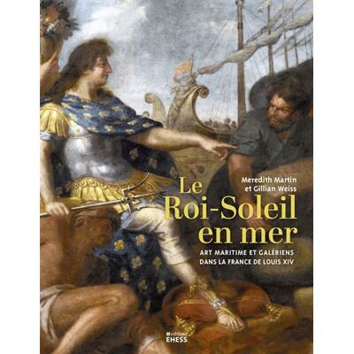 Le Roi-Soleil en mer - Art maritime et galériens dans la F - Martin Meredith - Ecole Des Hautes Etudes En Sciences Sociales - broché - Etude - Publicité Le Roi-Soleil en mer - Art maritime et galériens dans la F - Martin Meredith - Ecole Des Hautes Etudes En Sciences Sociales - broché - Etude - Publicité